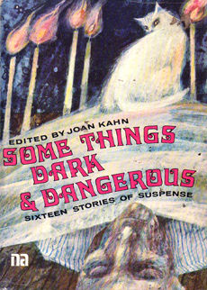 Some Things Dark and Dangerous by Kahn Joan Edits