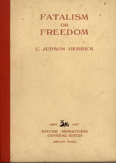 Fatalism Or Freedom by Herrick C. Judson