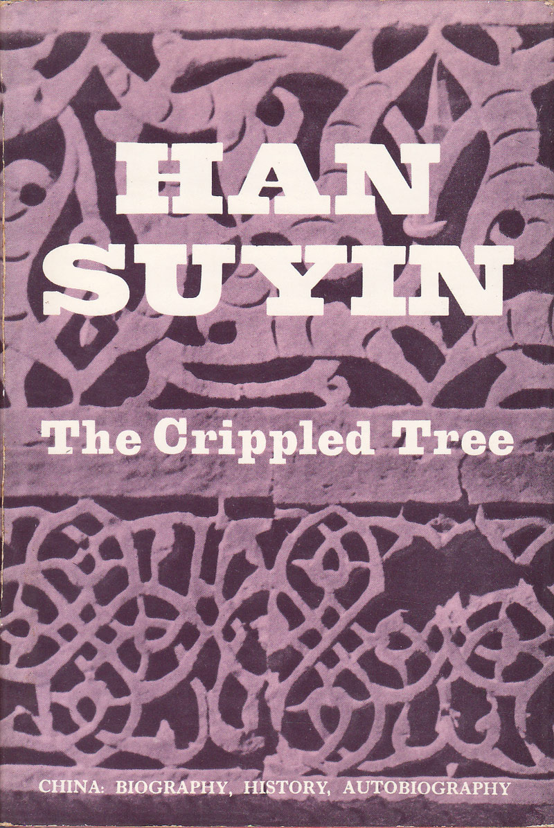 The Crippled Tree by Suyin, Han