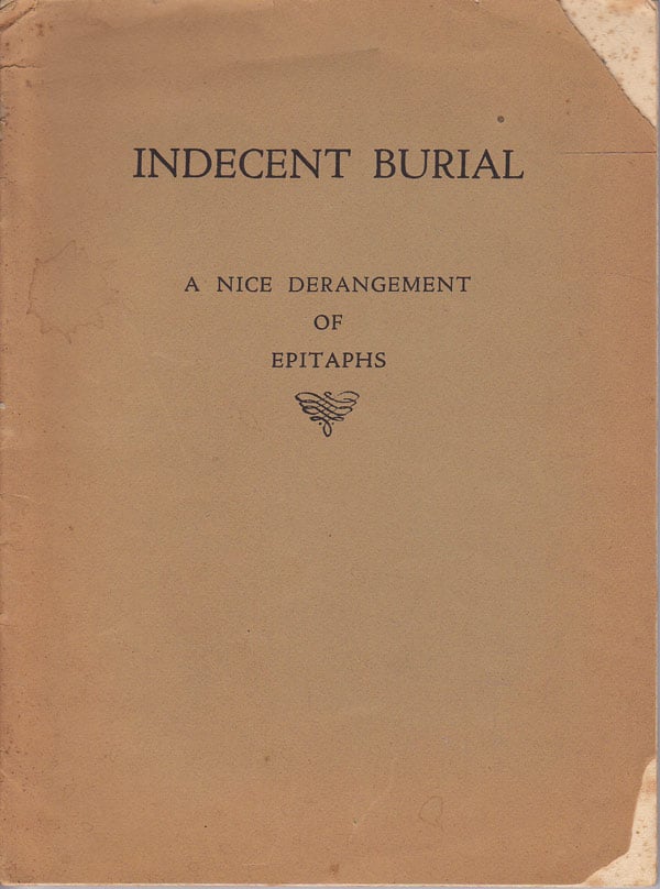 Indecent Burial - a Nice Derangement of Epitaphs by 
