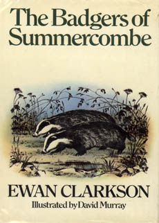 The Badgers Of Summercombe by Clarkson Ewan