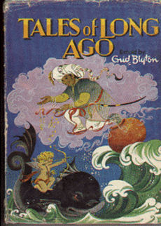 Tales Of Long Ago by Blyton Enid