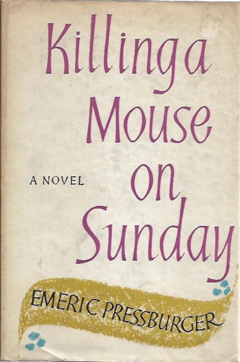 Killing a Mouse on Sunday by Pressburger, Emeric