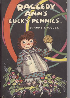 Raggedy Anns Lucky Pennies by Gruelle Johnny