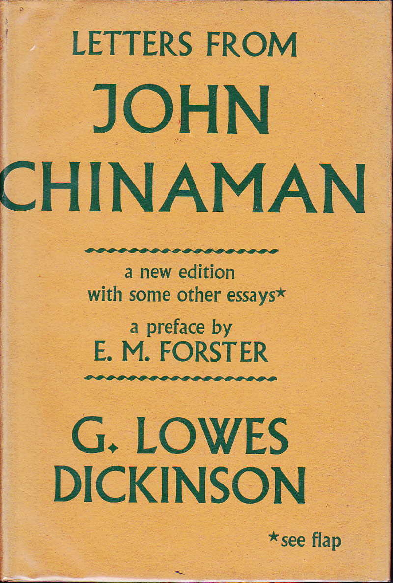 Letters from John Chinaman with Other Essays by Dickinson, G. Lowes