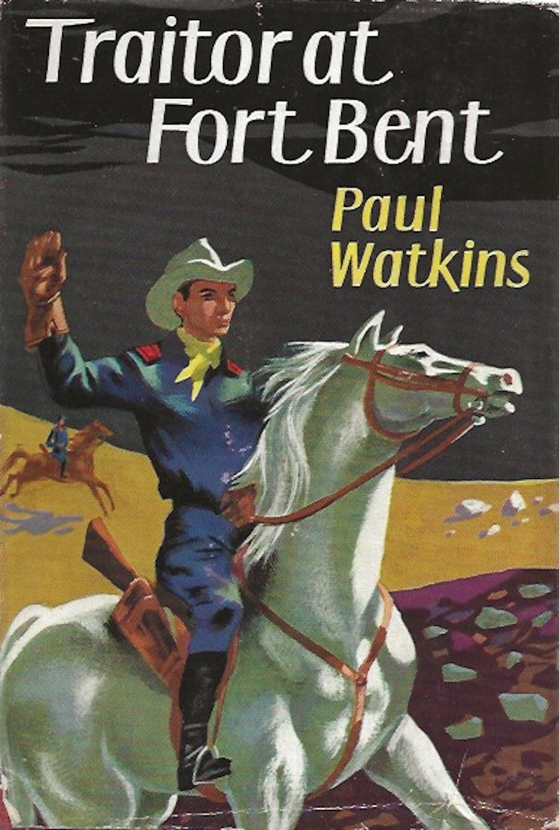 Traitor at Fort Bent by Watkins, Paul