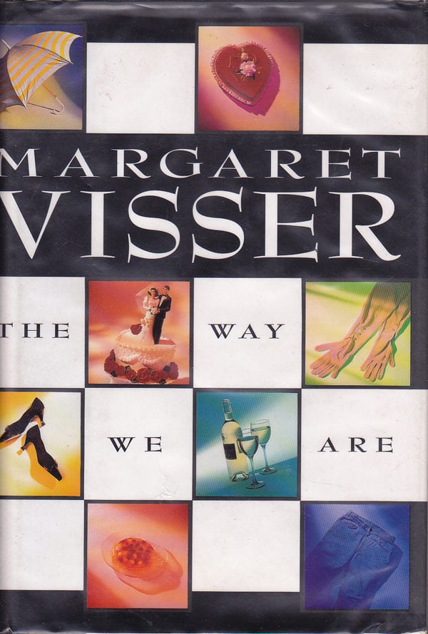 The Way We Are by Visser, Margaret
