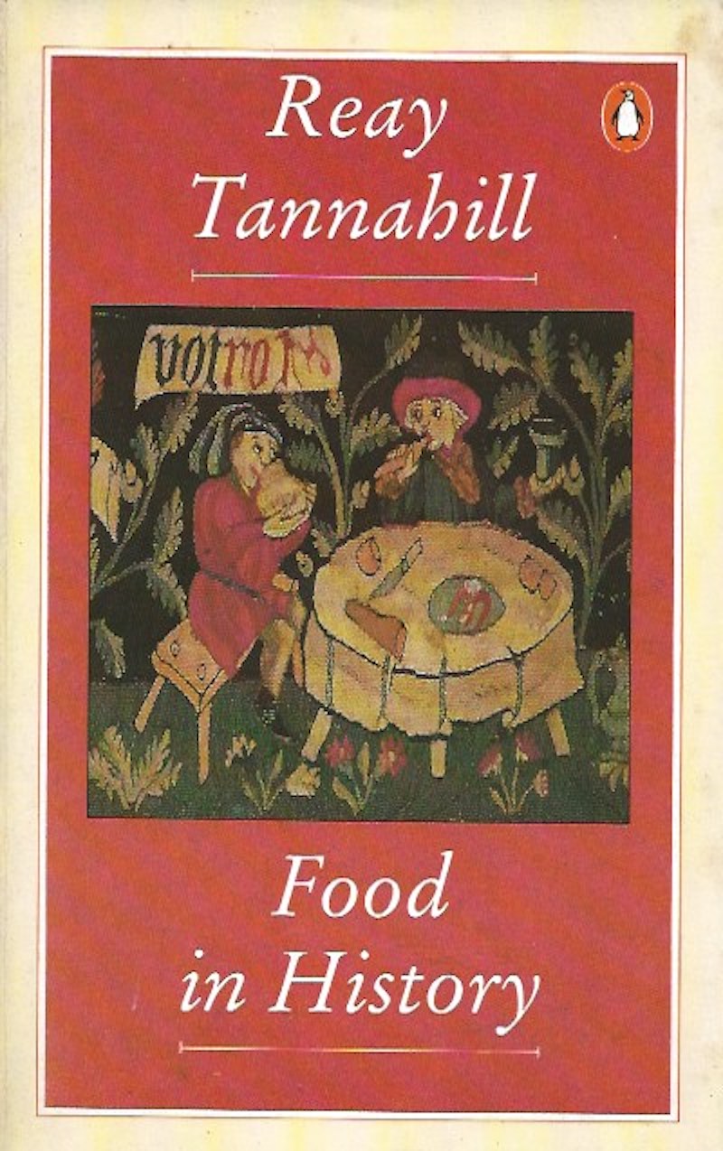 Food in History by Tannahill, Reay