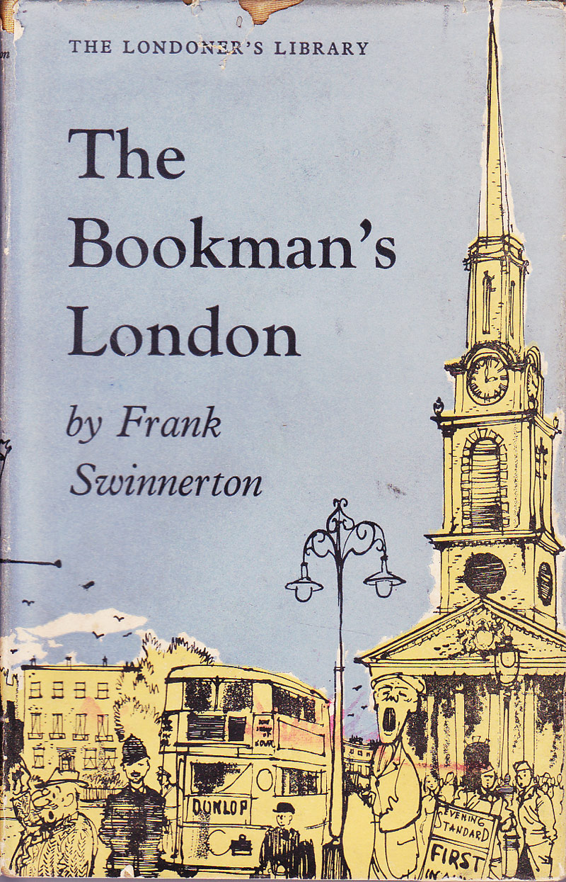 The Bookman's London by Swinnerton, Frank