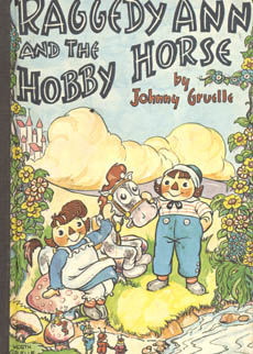 Raggedy Ann And The Hobby Horse by Gruelle Johnny
