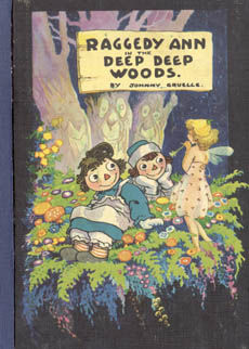 Raggedy Ann In The Deep Deep Woods by Gruelle Johnny