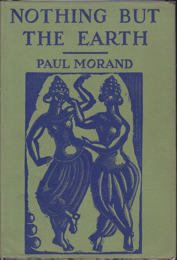 Nothing But the Earth by Morand, Paul