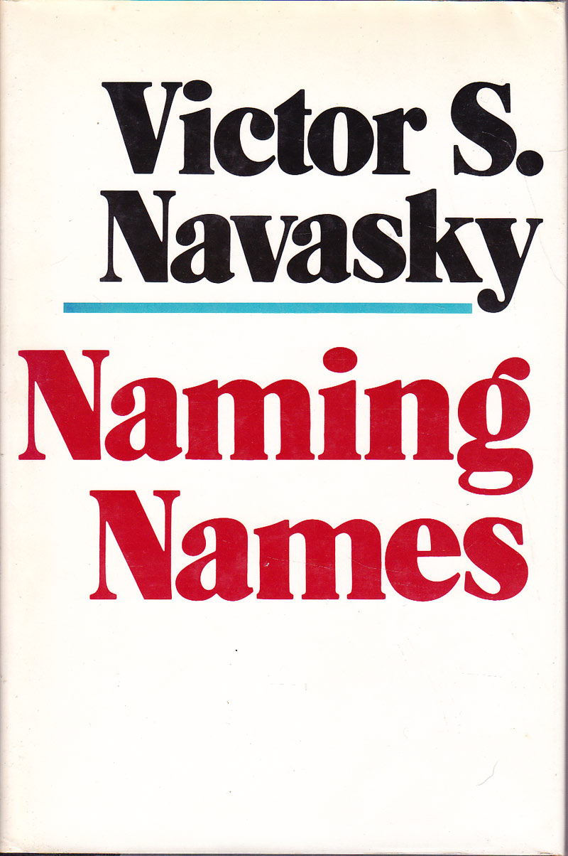 Naming Names by Navasky, Victor S.