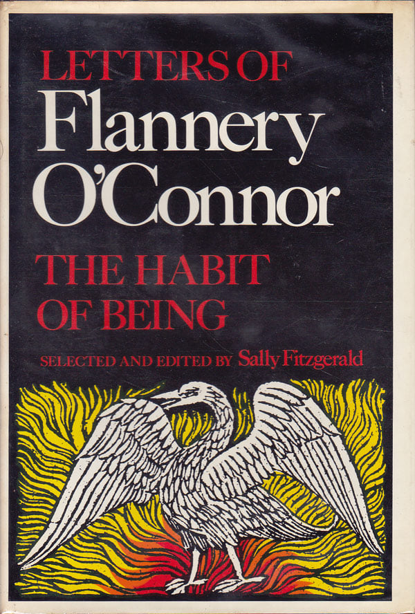 The Habit of Being by O Connor, Flannery