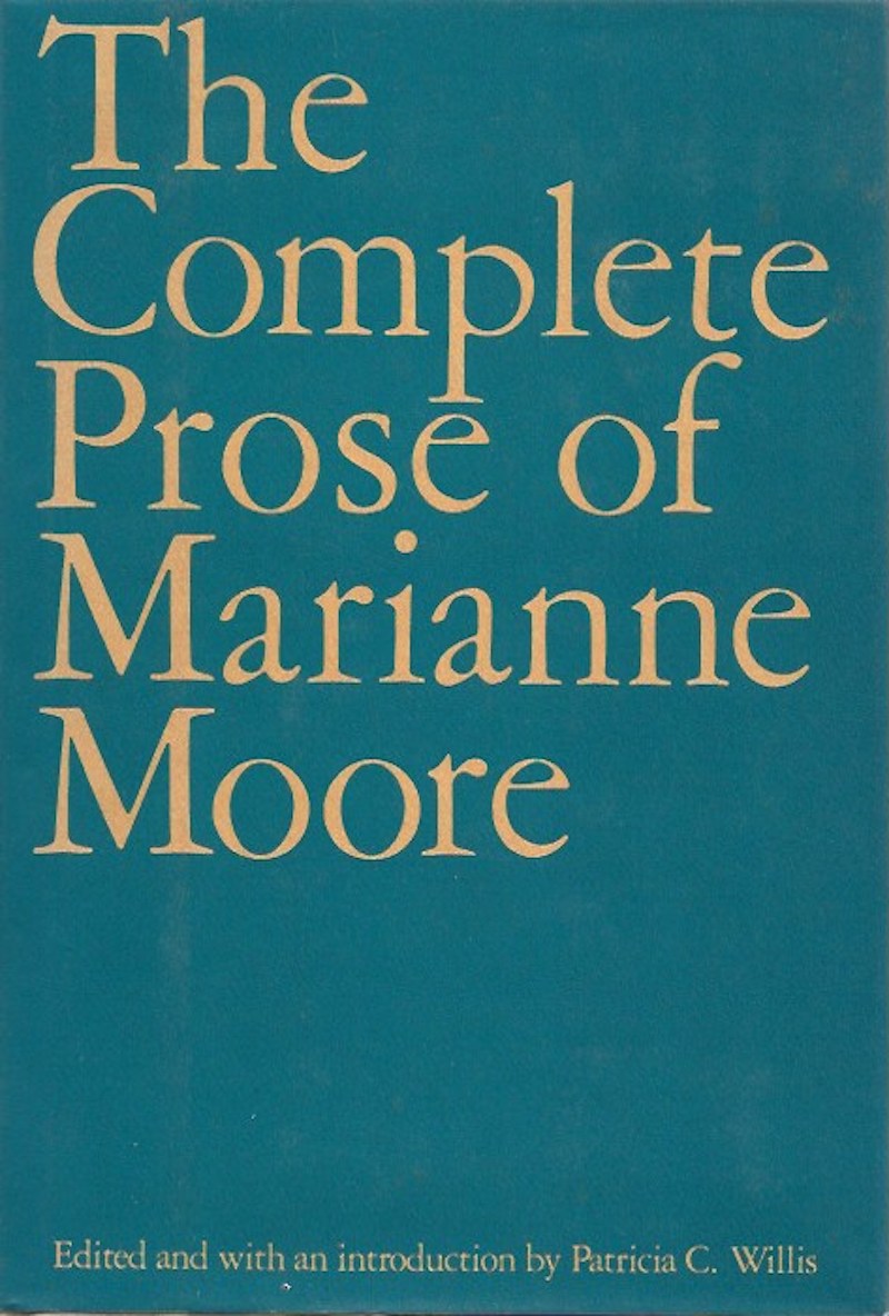 The Complete Poems and the Complete Prose of Marianne Moore by Moore, Marianne