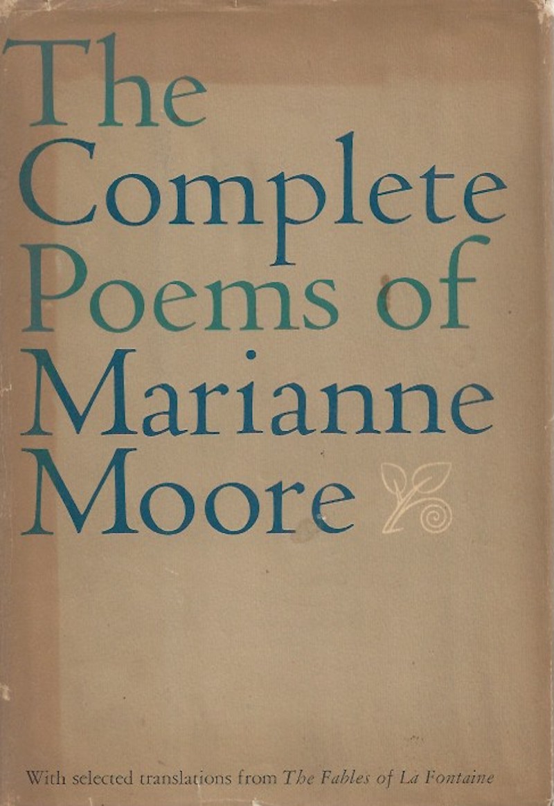 The Complete Poems and the Complete Prose of Marianne Moore by Moore, Marianne