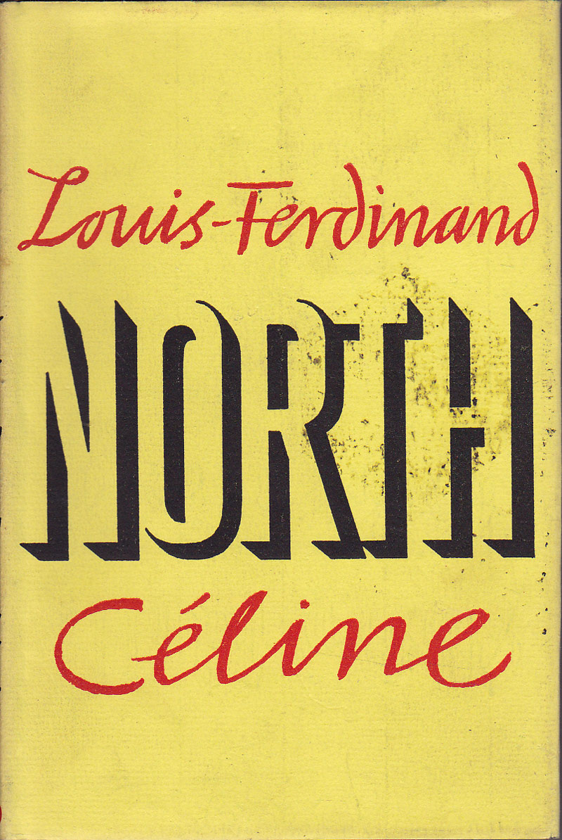 North by Celine, Louis-Ferdinand