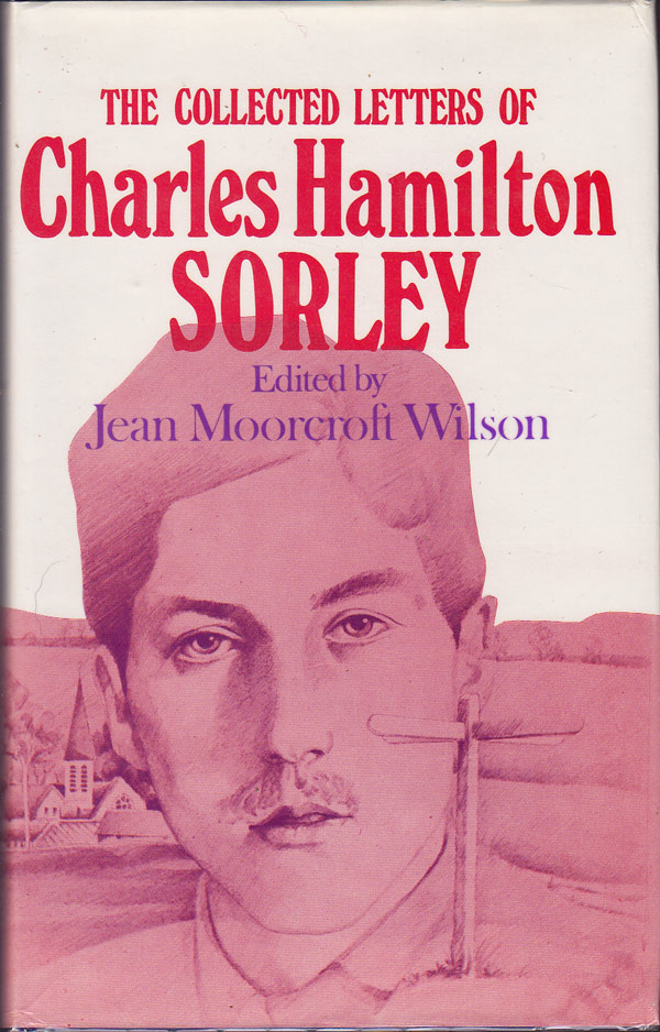 The Collected Letters of Charles Hamilton Sorley by Sorley, Charles Hamilton