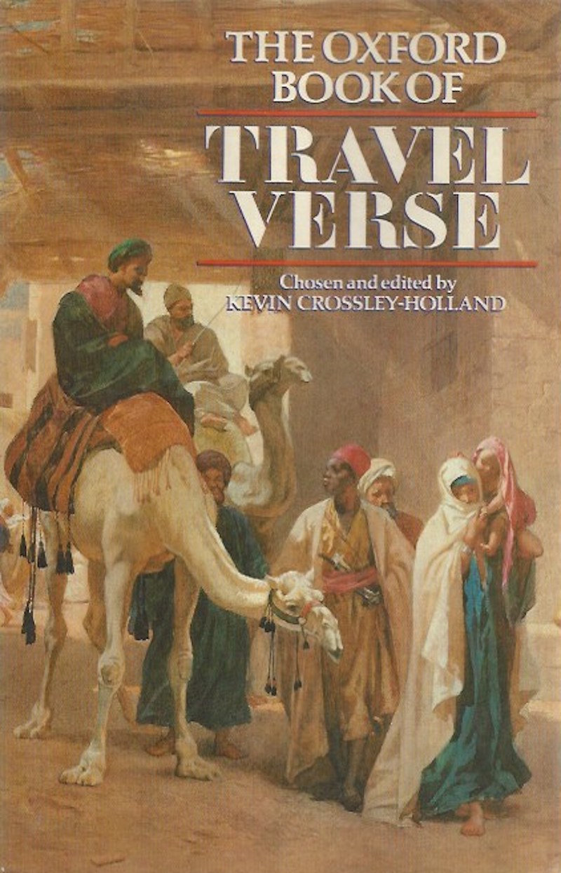 The Oxford Book of Travel Verse by Crossley-Holland, Kevin compiles