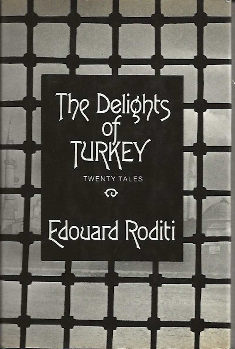 The Delights of Turkey by Roditi, Edouard