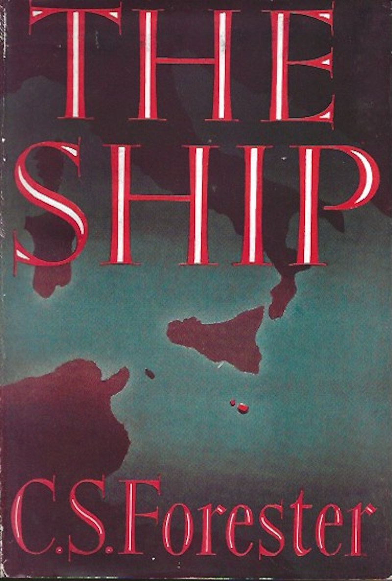 The Ship by Forester, C. S.