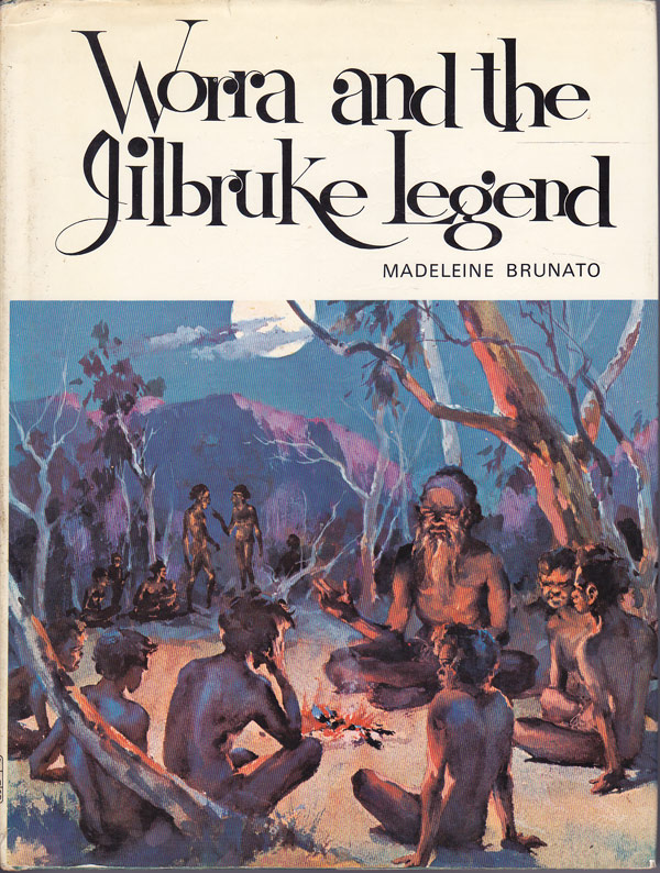 Worra and the Jilbruke Legend by Brunato, Madeleine