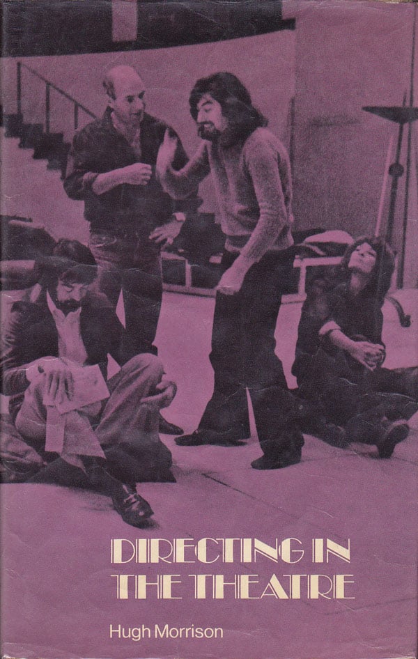 Directing in the Theatre by Morrison, Hugh