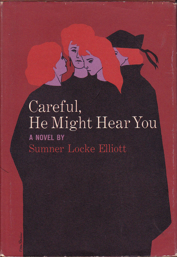 Careful, He Might Hear You by Elliott, Sumner Locke