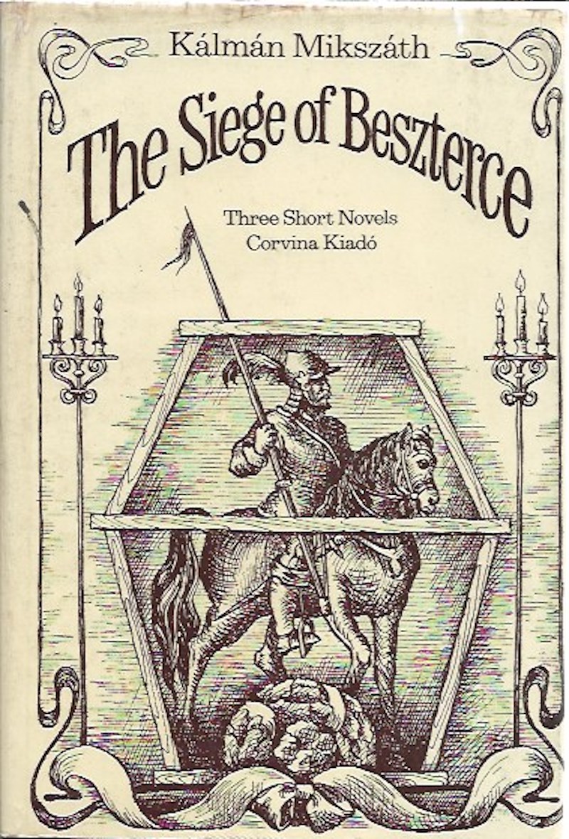 The Siege of Beszterce by Mikszath, Kalman