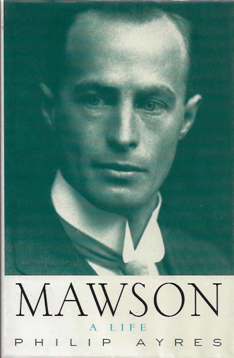 Mawson - a Life by Ayres, Philip