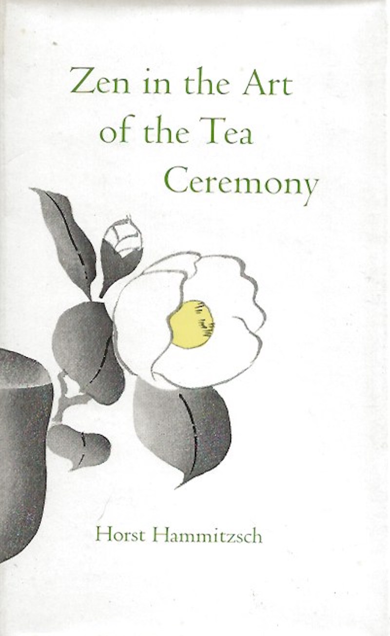 Zen in the Art of the Tea Ceremony by Hammitzsch, Horst