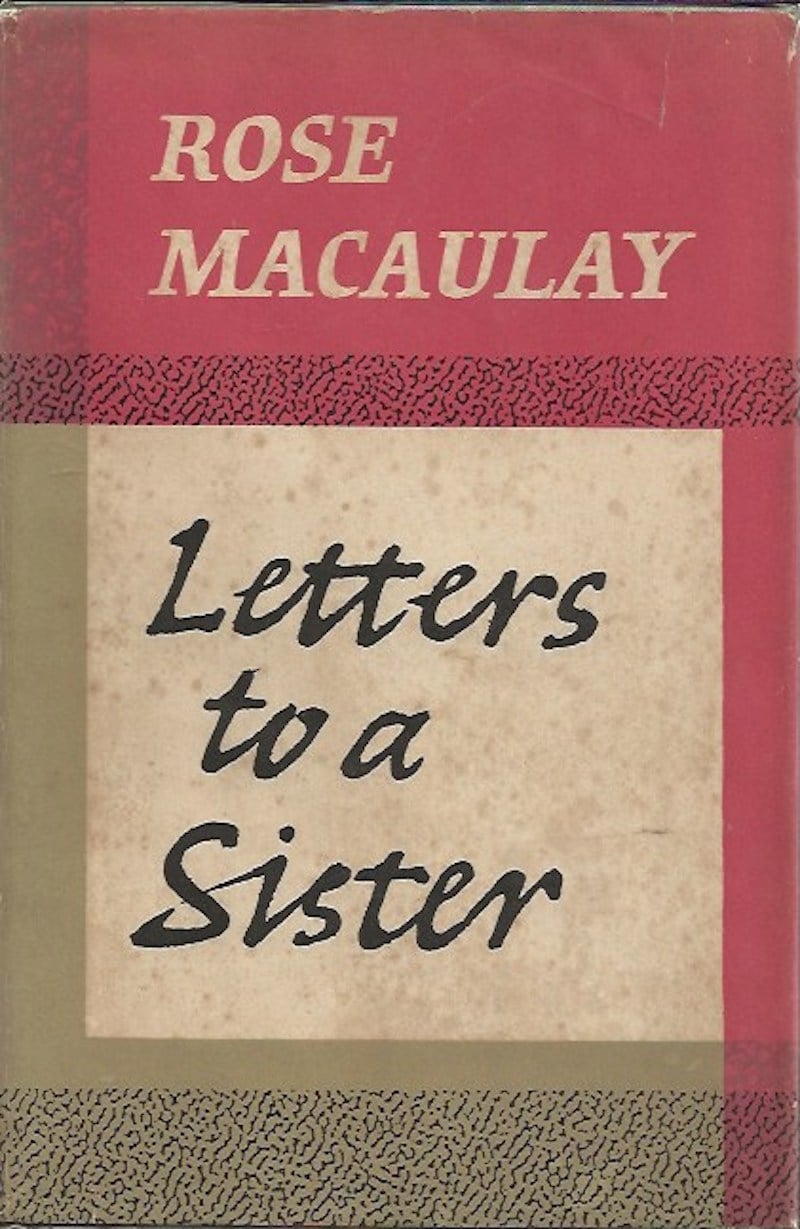 Letters to a Sister by Macaulay, Rose