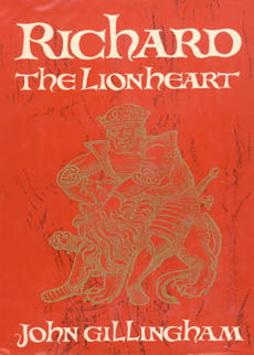 Richard The Lionheart by Gillingham John