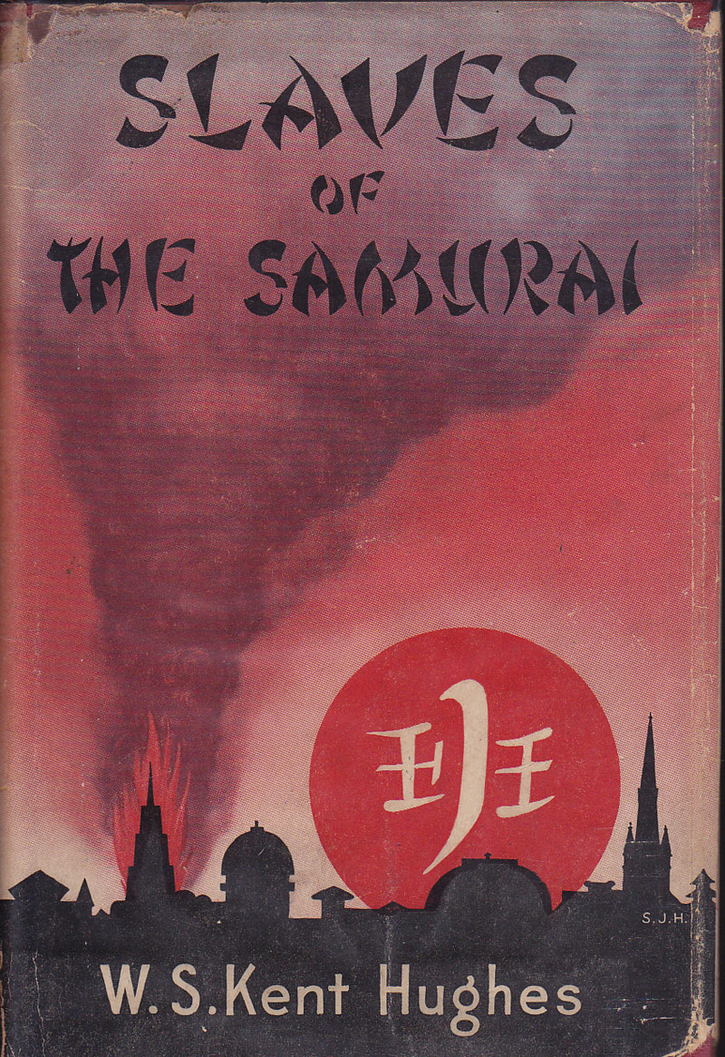 Slaves of the Samurai by Hughes, W.S. Kent