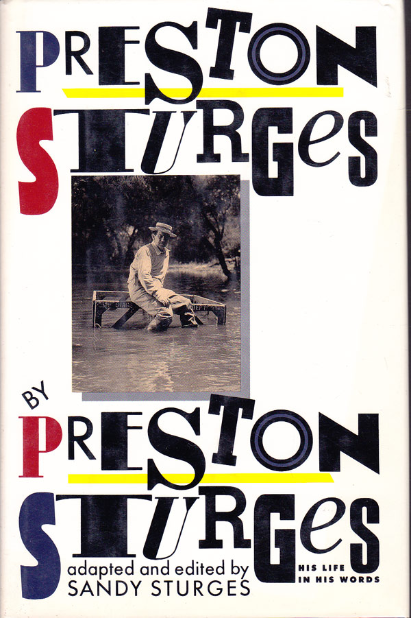 Preston Sturges by Preston Sturges by Sturges, Sandy adapts and edits