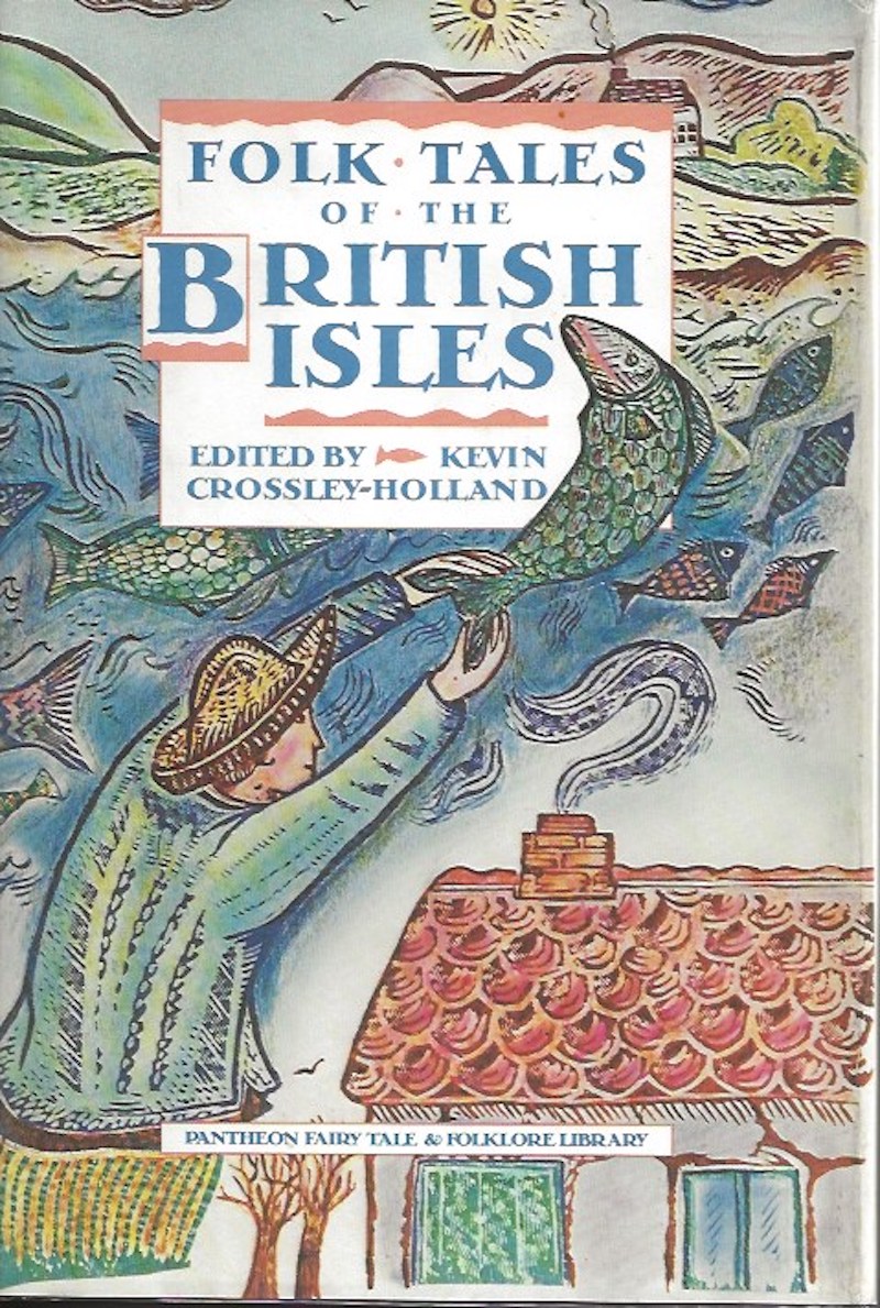 Folktales of the British Isles by Crossley-Holland Kevin edits