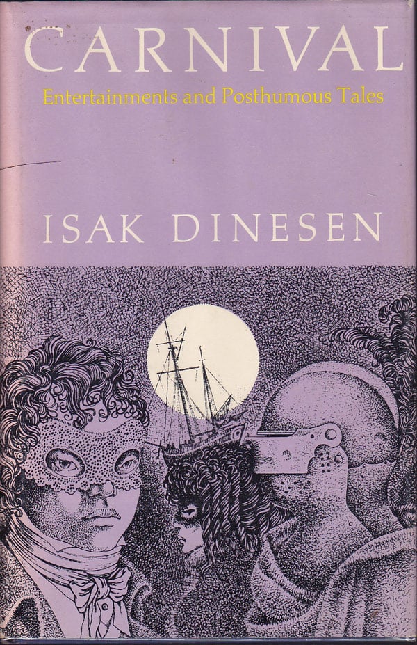 Carnival - Entertainments and Posthumous Tales by Dinesen, Isak