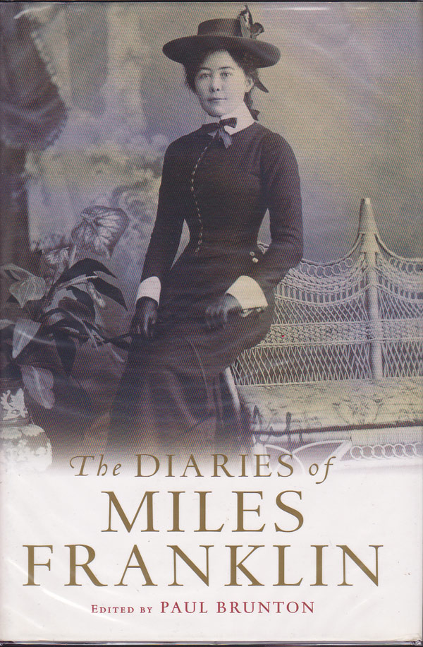 The Diaries of Miles Franklin by Franklin, Miles