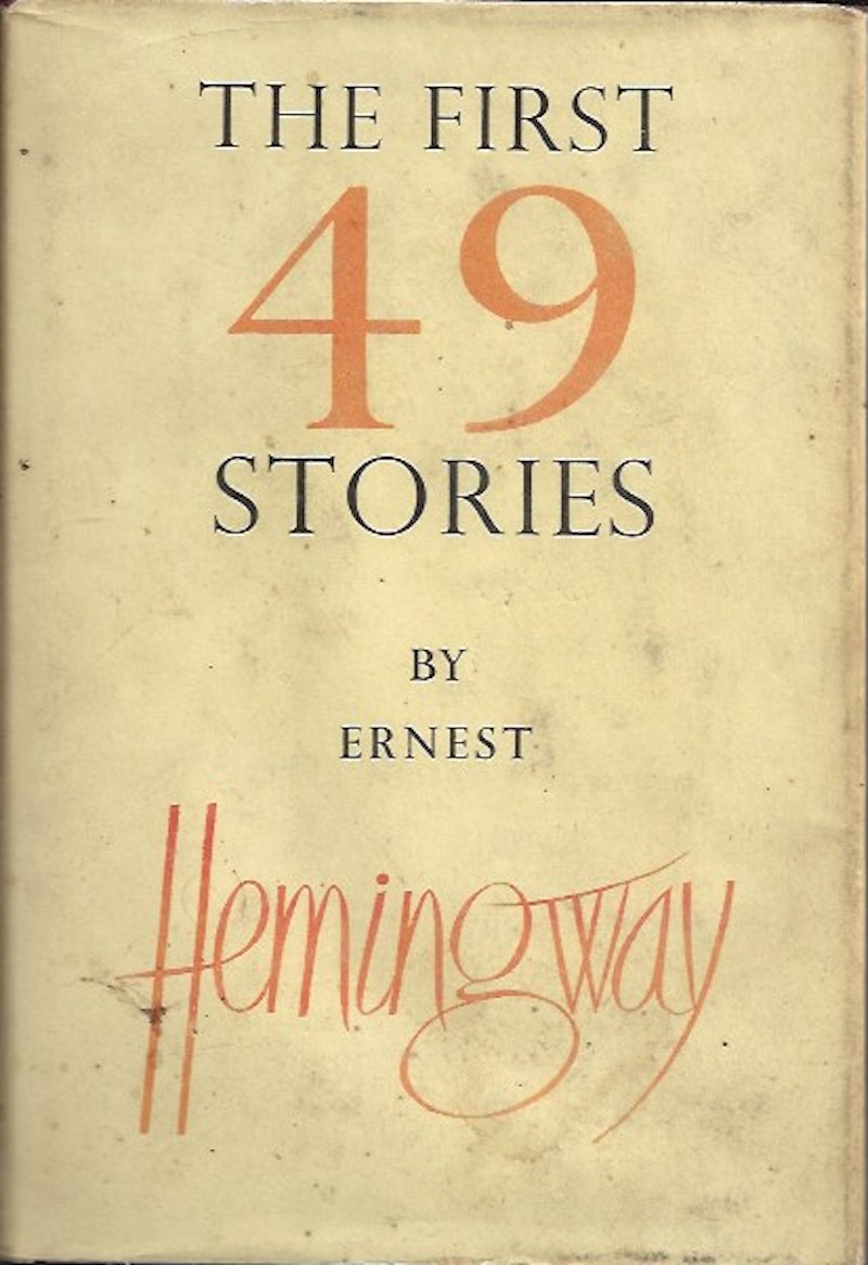 The First 49 Stories by Hemingway, Ernest