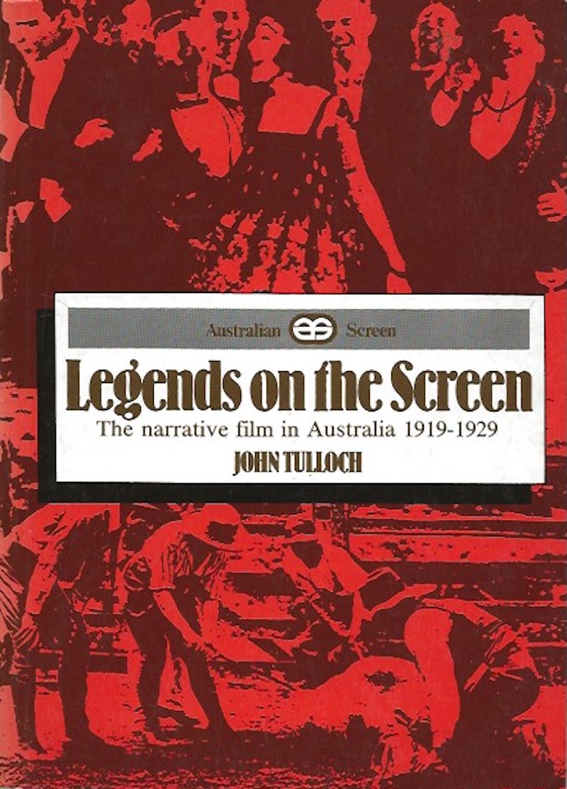 Legends on the Screen by Tulloch, John