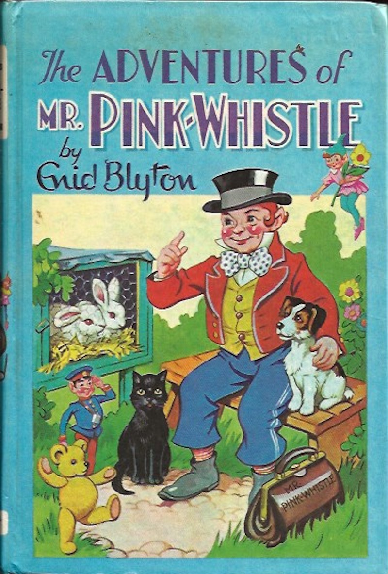 The Adventures of Mr. Pink-Whistle by Blyton, Enid