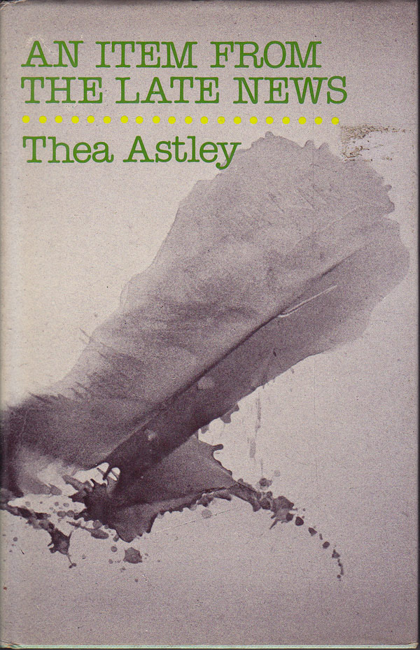 An Item From the Late News by Astley, Thea