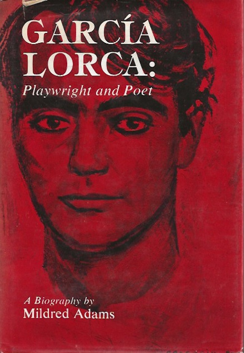 Garcia Lorca - Playwright and Poet by Adams, Mildred