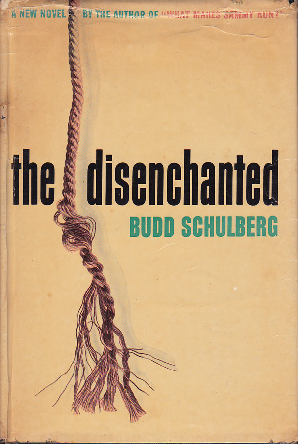 The Disenchanted by Schulberg, Budd