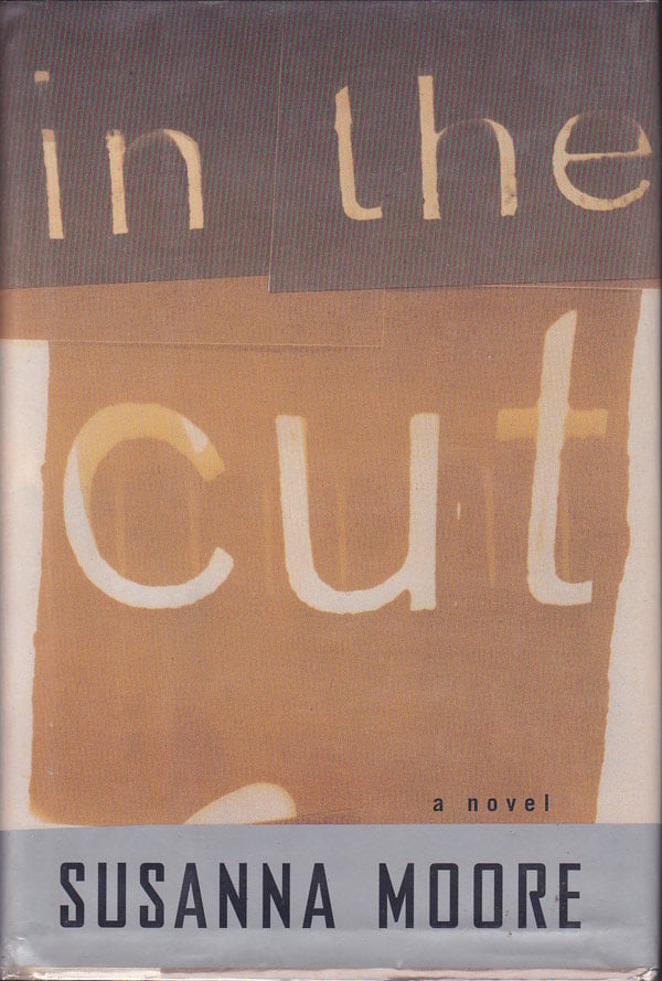 In The Cut by Moore, Susanna