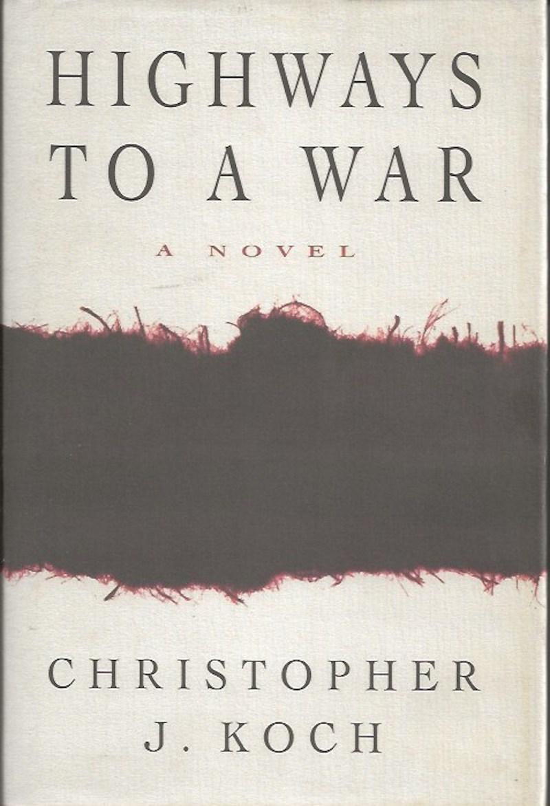 Highways to a War by Koch, Christopher J