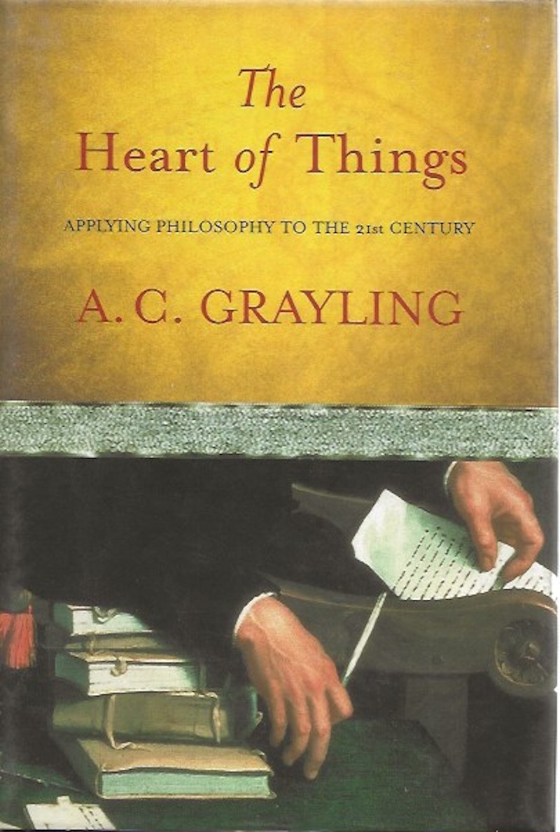 The Heart of Things by Grayling, A.C.