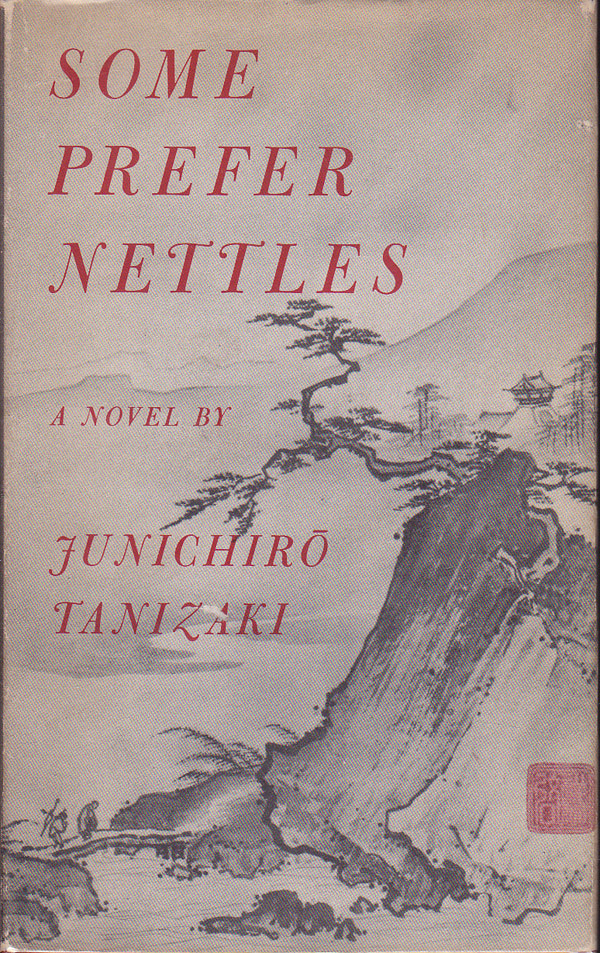 Some Prefer Nettles by Tanizaki, Junichiro