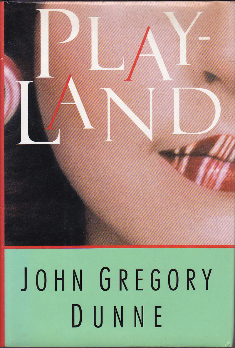 Playland by Dunne, John Gregory