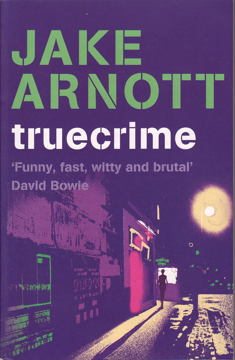 True Crime by Arnott, Jake